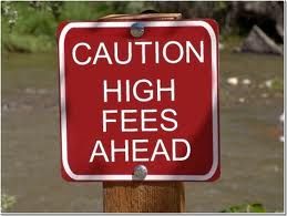 high fees ahead